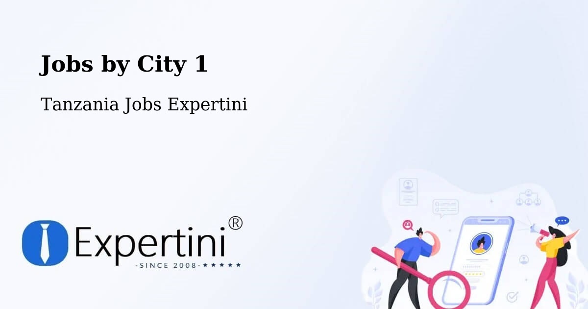 City Jobs in Tanzania - Expertini