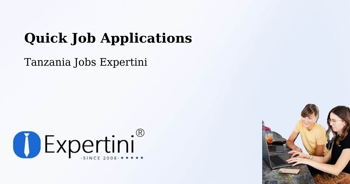 Quick Apply Feature – Koani Ndogo - Tanzania Jobs Expertini